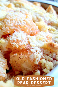 Old Fashioned Pear Dessert