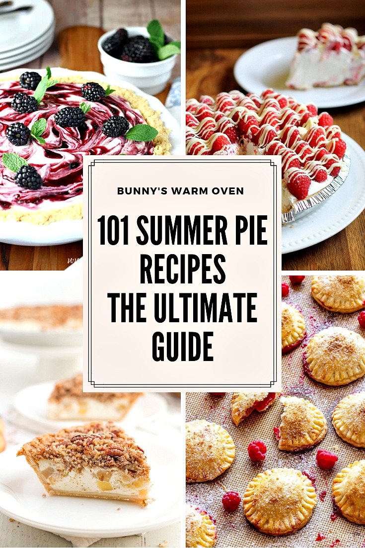 101 Summer Pie Recipes The Ultimate Guide